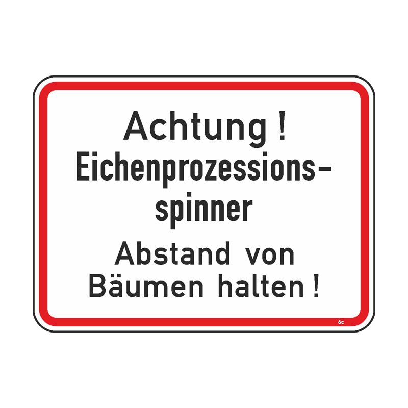 Hinweisschild Achtung Eichenprozessionsspinner, Abstand von Bäumen halten